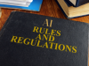 Get Ready for the EU AI Act and Upcoming US AI Regulations: The AI Beat Has the Details Get Ready for the EU AI Act and Upcoming US AI Regulations: The AI Beat Has the Details