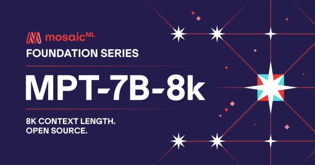 MosaicML Unveils MPT-7B-8K: A Groundbreaking Open-Source LLM with 7B Parameters and 8k Context Length